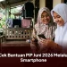 Cek Bantuan PIP Juni 2026 Melalui Smartphone