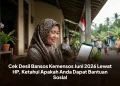 Cek Desil Bansos Kemensos Juni 2026 Lewat HP, Ketahui Apakah Anda Dapat Bantuan Sosial