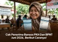 Cek Penerima Bansos PKH Dan BPNT Juni 2026, Berikut Caranya!