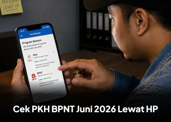 Panduan Cek PKH BPNT Juni 2026 Lewat HP, Begini Caranya