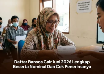 Daftar Bansos Cair Juni 2026 Lengkap Beserta Nominal Dan Cek Penerimanya