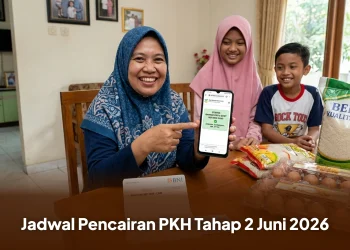 PKH Tahap 2 Juni 2026: Berikut Jadwal Penyaluran dan Cara Cek Penerima